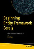 E-Book (pdf) Beginning Entity Framework Core 5 von Eric Vogel