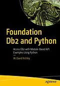 E-Book (pdf) Foundation Db2 and Python von W. David Ashley