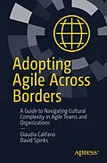 E-Book (pdf) Adopting Agile Across Borders von Glaudia Califano, David Spinks