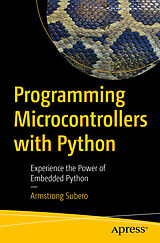 E-Book (pdf) Programming Microcontrollers with Python von Armstrong Subero