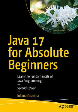E-Book (pdf) Java 17 for Absolute Beginners von Iuliana Cosmina
