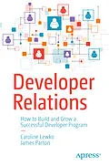 E-Book (pdf) Developer Relations von Caroline Lewko, James Parton