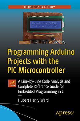 Couverture cartonnée Programming Arduino Projects with the PIC Microcontroller de Hubert Henry Ward