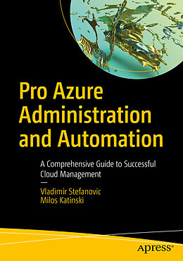 Couverture cartonnée Pro Azure Administration and Automation de Milos Katinski, Vladimir Stefanovic