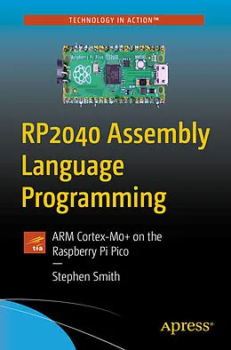 E-Book (pdf) RP2040 Assembly Language Programming von Stephen Smith