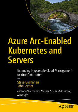 Couverture cartonnée Azure Arc-Enabled Kubernetes and Servers de John Joyner, Steve Buchanan