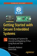 E-Book (pdf) Getting Started with Secure Embedded Systems von Alexandru Radovici, Ioana Culic