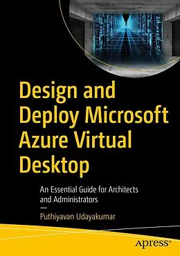 E-Book (pdf) Design and Deploy Microsoft Azure Virtual Desktop von Puthiyavan Udayakumar