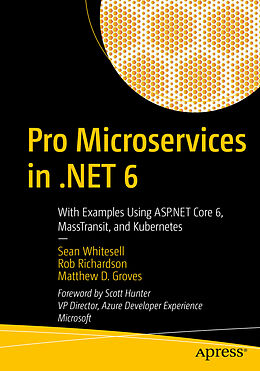 Couverture cartonnée Pro Microservices in .NET 6 de Sean Whitesell, Matthew D. Groves, Rob Richardson