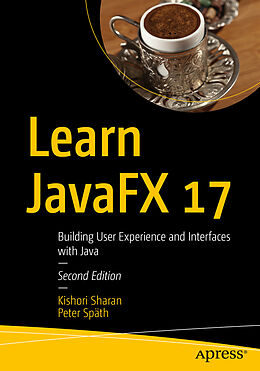 Couverture cartonnée Learn Javafx 17 de Kishori Sharan, Peter Späth