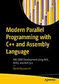 E-Book (pdf) Modern Parallel Programming with C++ and Assembly Language von Daniel Kusswurm