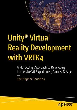 E-Book (pdf) Unity® Virtual Reality Development with VRTK4 von Christopher Coutinho