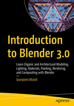 Couverture cartonnée Introduction to Blender 3.0 de Gianpiero Moioli