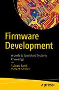 E-Book (pdf) Firmware Development von Subrata Banik, Vincent Zimmer