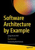 E-Book (pdf) Software Architecture by Example von Paul Michaels
