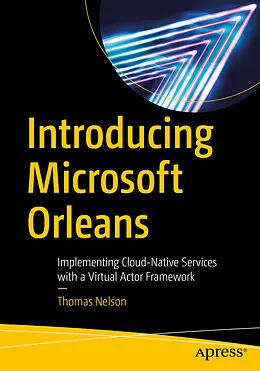 E-Book (pdf) Introducing Microsoft Orleans von Thomas Nelson
