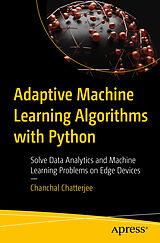 eBook (pdf) Adaptive Machine Learning Algorithms with Python de Chanchal Chatterjee