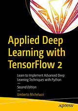 eBook (pdf) Applied Deep Learning with TensorFlow 2 de Umberto Michelucci