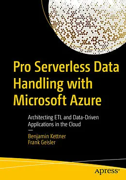 E-Book (pdf) Pro Serverless Data Handling with Microsoft Azure von Benjamin Kettner, Frank Geisler