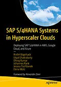 E-Book (pdf) SAP S/4HANA Systems in Hyperscaler Clouds von André Bögelsack, Utpal Chakraborty, Dhiraj Kumar