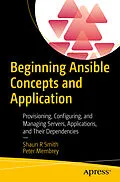E-Book (pdf) Beginning Ansible Concepts and Application von Shaun R Smith, Peter Membrey