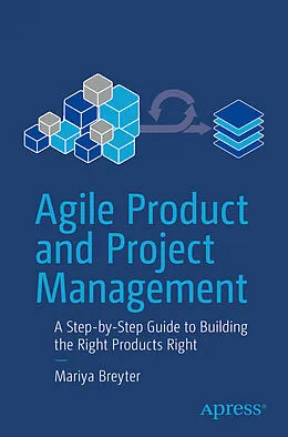 E-Book (pdf) Agile Product and Project Management von Mariya Breyter