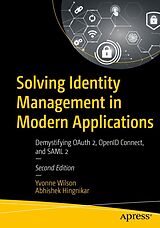 eBook (pdf) Solving Identity Management in Modern Applications de Yvonne Wilson, Abhishek Hingnikar