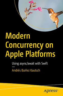 E-Book (pdf) Modern Concurrency on Apple Platforms von Andrés Ibañez Kautsch