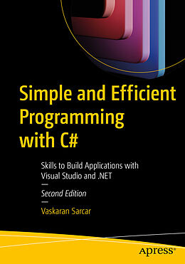 Kartonierter Einband Simple and Efficient Programming with C# von Vaskaran Sarcar