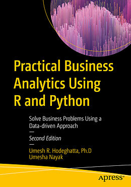 Couverture cartonnée Practical Business Analytics Using R and Python de Umesha Nayak, Umesh R. Hodeghatta