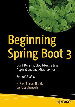 E-Book (pdf) Beginning Spring Boot 3 von K. Siva Prasad Reddy, Sai Upadhyayula