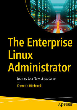 Couverture cartonnée The Enterprise Linux Administrator de Kenneth Hitchcock