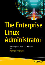 eBook (pdf) The Enterprise Linux Administrator de Kenneth Hitchcock