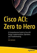eBook (pdf) Cisco ACI: Zero to Hero de Jan Janovic