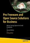 E-Book (pdf) Pro Freeware and Open Source Solutions for Business von Phillip Whitt