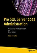 E-Book (pdf) Pro SQL Server 2022 Administration von Peter A. Carter