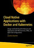 E-Book (pdf) Cloud Native Applications with Docker and Kubernetes von Jonathan Bartlett