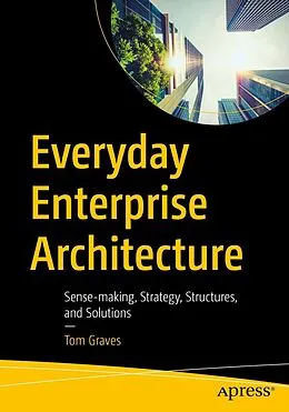 E-Book (pdf) Everyday Enterprise Architecture von Tom Graves