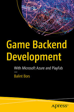 Couverture cartonnée Game Backend Development de Balint Bors