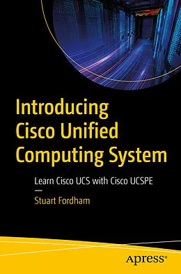 E-Book (pdf) Introducing Cisco Unified Computing System von Stuart Fordham