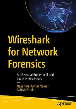 E-Book (pdf) Wireshark for Network Forensics von Nagendra Kumar Nainar, Ashish Panda