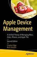 E-Book (pdf) Apple Device Management von Charles Edge, Rich Trouton