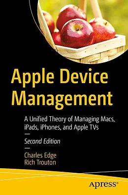 E-Book (pdf) Apple Device Management von Charles Edge, Rich Trouton