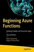 E-Book (pdf) Beginning Azure Functions von Rahul Sawhney, Kalyan Chanumolu