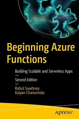 E-Book (pdf) Beginning Azure Functions von Rahul Sawhney, Kalyan Chanumolu