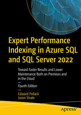 Couverture cartonnée Expert Performance Indexing in Azure SQL and SQL Server 2022 de Jason Strate, Edward Pollack