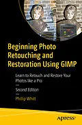 E-Book (pdf) Beginning Photo Retouching and Restoration Using GIMP von Phillip Whitt