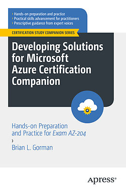 eBook (pdf) Developing Solutions for Microsoft Azure Certification Companion de Brian L. Gorman