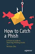 E-Book (pdf) How to Catch a Phish von Nicholas Oles