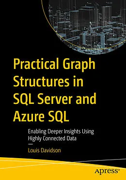 E-Book (pdf) Practical Graph Structures in SQL Server and Azure SQL von Louis Davidson